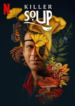 Killer Soup 2024 Movie Watch Online & Download Review
